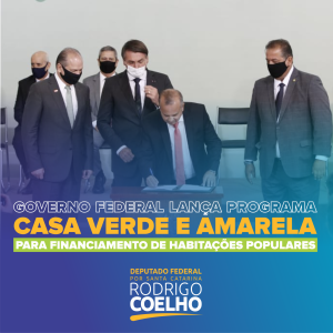 GOVERNO FEDERAL LANÇA PROGRAMA CASA VERDE E AMARELA